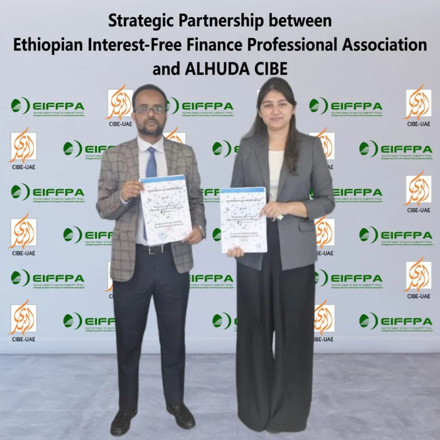 AlHuda CIBE UAE and EIFFPA Ethiopia Sign Strategic Partnership – Pakistan & Gulf Economist